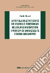 La tutela dell'integrità dei pubblici funzionari nel bilanciamento tra i principi di imparzialità e buon andamento libro