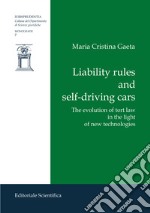 Liability rules and self-driving cars