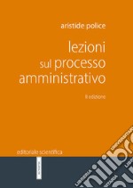 Lezioni sul processo amministrativo libro