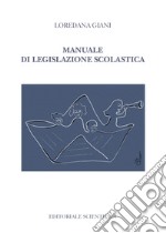 Manuale di legislazione scolastica libro