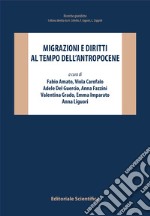 Migrazioni e diritti ai tempi dell'Antropocene libro