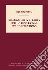 Responsibility regimes for international peace operations libro di Branca Eleonora