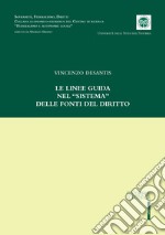 Le linee guida nel «sistema» delle fonti del diritto