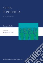 Cura e politica. Vol. 2 libro