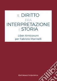 Il diritto fra interpretazione e storia