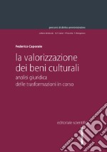 La valorizzazione dei beni culturali libro