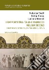 I rapporti tra Italia e Marocco nel XIX secolo. Dall'Italia a Tangeri, da Tangeri all'Italia libro