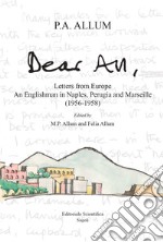 Dear All. Letters from Europe libro