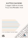 I soggetti della modernità. Verga, Tozzi, Pirandello, Svevo libro