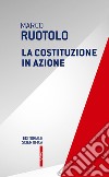 La Costituzione in azione libro