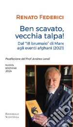 Ben scavato vecchia talpa! Dal «18 brumaio» di Marz agli eventi afghani (2021) libro