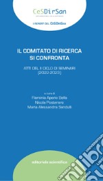 Il comitato di ricerca si confronta. Atti del II ciclo di seminari (2022-2023) libro