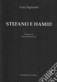 Stefano e Hamid