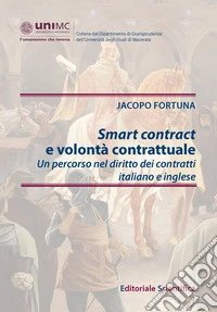 Smart contract e volontà contrattuale