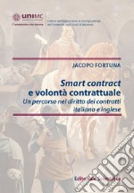 Smart contract e volontà contrattuale libro