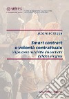 Smart contract e volontà contrattuale libro