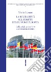 La solidarietà nel diritto dell'Unione Europea. Dalla solidarietà «de facto» alla solidarietà di diritto libro di Capuano Valeria