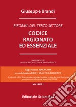 Codice ragionato ed essenziale. Riforma del Terzo settore libro