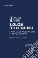 Il cruccio della legittimità. Studio sulla «Jurisprudence» di Ronald Dworkin