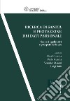 Ricerca in sanità e protezione dei dati personali. Scenari applicativi e prospettive future libro