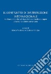 Il contratto di distribuzione internazionale. Le clausole tipiche alla luce delle normative europee americane e latino americane libro