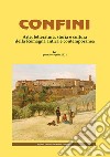 Confini. Arte, letteratura, storia e cultura della Romagna antica e contemporanea. Vol. 67: Gennaio-aprile libro