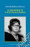 Le memorie di un'ottuagenaria libro