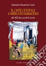 Il Caffé centrale a Mercato Saraceno libro