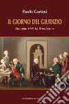 Il giorno del giudizio. Romagna 1796. La Rivoluzione libro