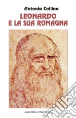 Leonardo e la sua Romagna libro