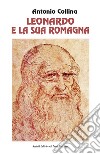 Leonardo e la sua Romagna libro
