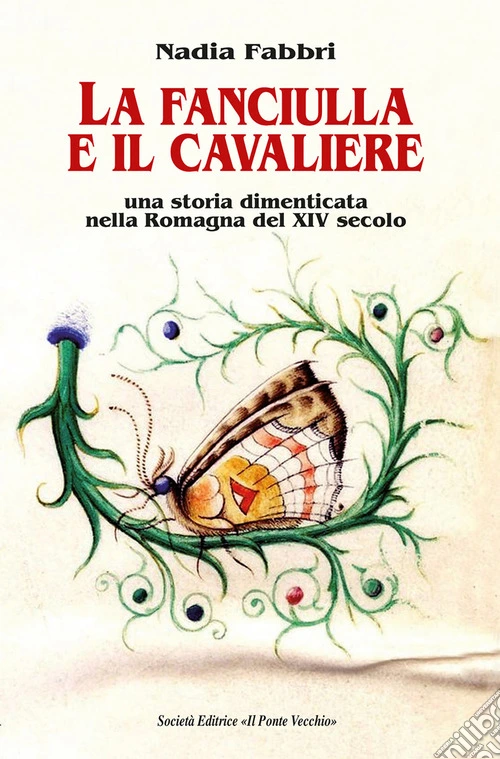 La fanciulla e il cavaliere. Una storia dimenticata nella Romagna del XIV secolo