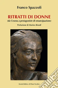 Ritratti di donne. Da Cesena all'emancipazione libro