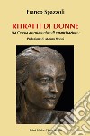 Ritratti di donne. Da Cesena all'emancipazione libro di Spazzoli Franco