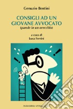 Consigli a un giovane avvocato (parole in un orecchio) libro