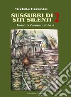 Sussurri di siti silenti. Viaggio in Romagna e dintorni. Vol. 2 libro