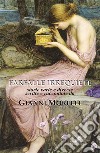 Farfalle irrequiete. Storie varie e diverse libro di Morelli Gianni