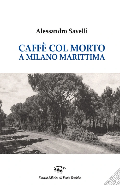 Caffé con il morto a Milano Marittima