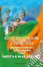 Vissuti e riflessioni di una psicoterapeuta al tempo del Covid-19