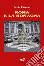 Roma e la Romagna libro