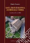 Santa Croce di Ravenna. Archeologia e storia libro di Novara Paola