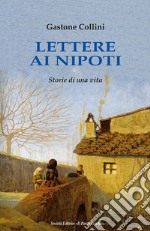 Lettere ai miei nipoti libro