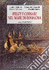 Pirati e corsari nel mare di Romagna (secoli XV-XIX) libro