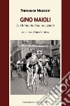 Gino Maioli. Le Olimpiadi di un romagnolo libro
