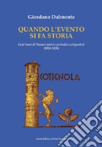 Quando la cronaca si fa storia. Cent'anni di numeri unici e periodici cotignolesi (1920-2020)