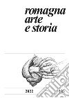 Romagna arte e storia (2022). Vol. 123 libro di Farina F. (cur.)