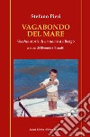 Vagabondo del mare. Vecchie storie di un uomo d'albergo libro