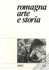 Romagna arte e storia (2023). Vol. 124 libro