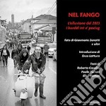 Nel fango. L'alluvione del 2023. I burdél int e' paciug libro