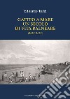 Gatteo a Mare. Un secolo di vita balneare (1923-2023) libro di Turci Edoardo